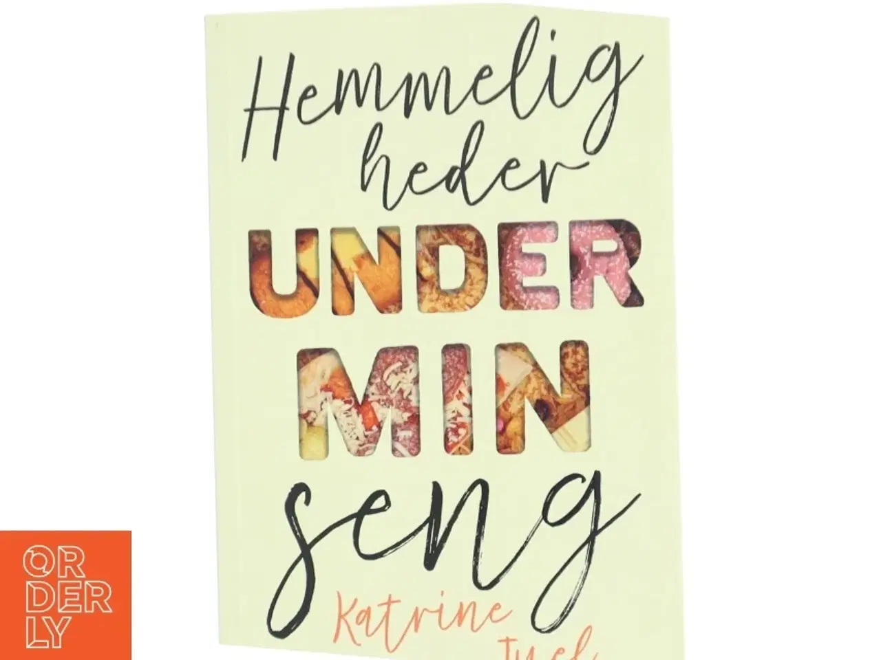 Billede 1 - Hemmeligheder under min seng af Katrine Juel (f. 1991) (Bog)