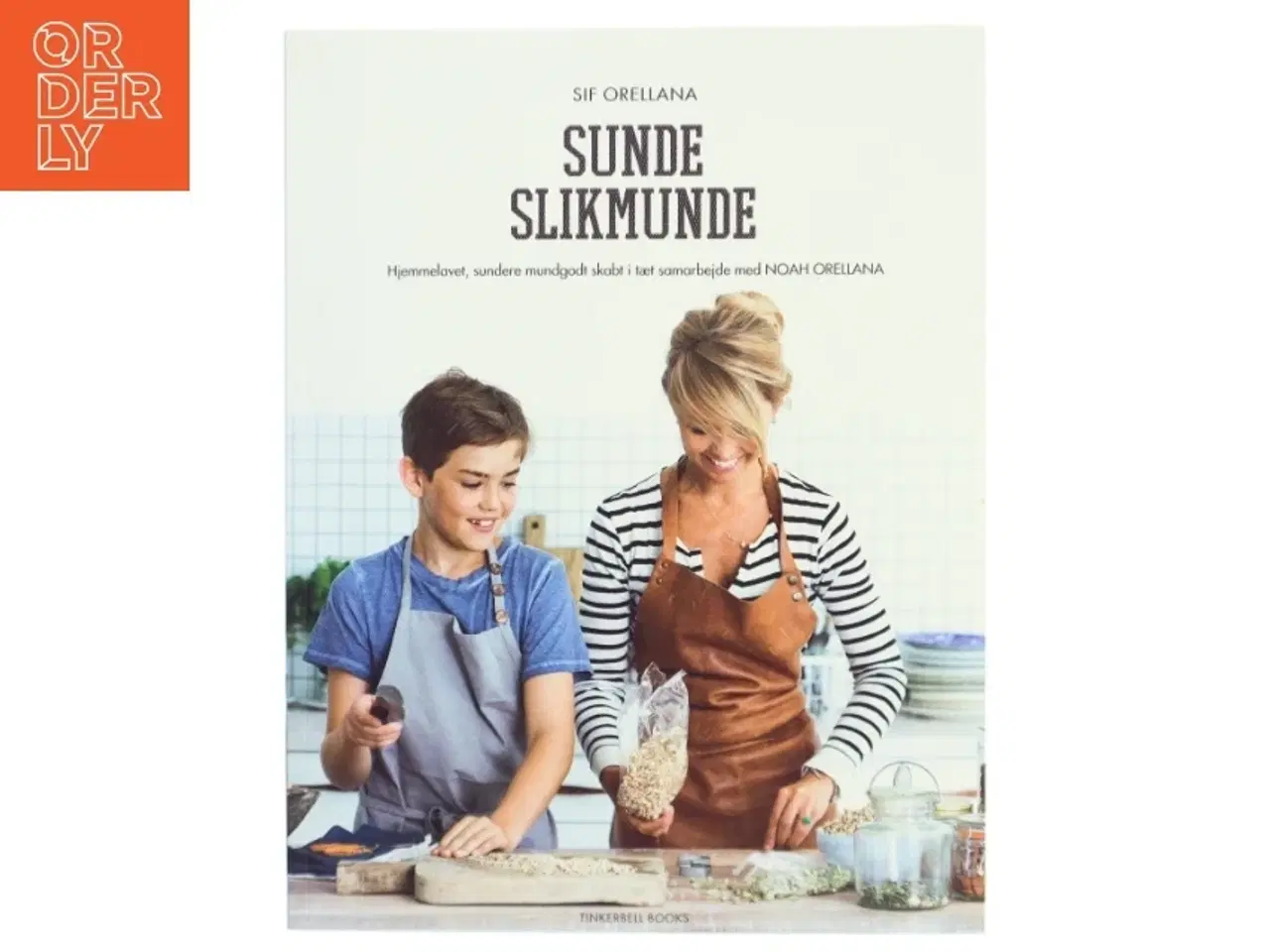 Billede 1 - Sunde slikmunde : hjemmelavet, sundere mundgodt af Sif Orellana (Bog)
