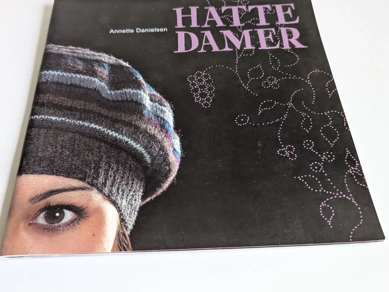 Billede 1 - Hatte damer opskrifter af Annette Danielsen bog