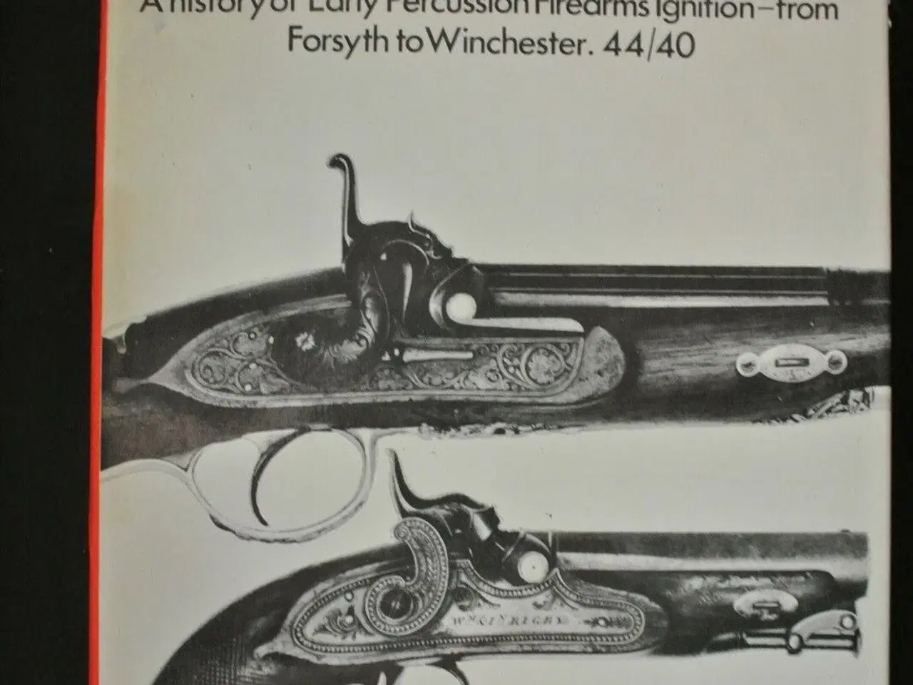 Billede 1 - early percussion firearms, by lewis winant, emne: 