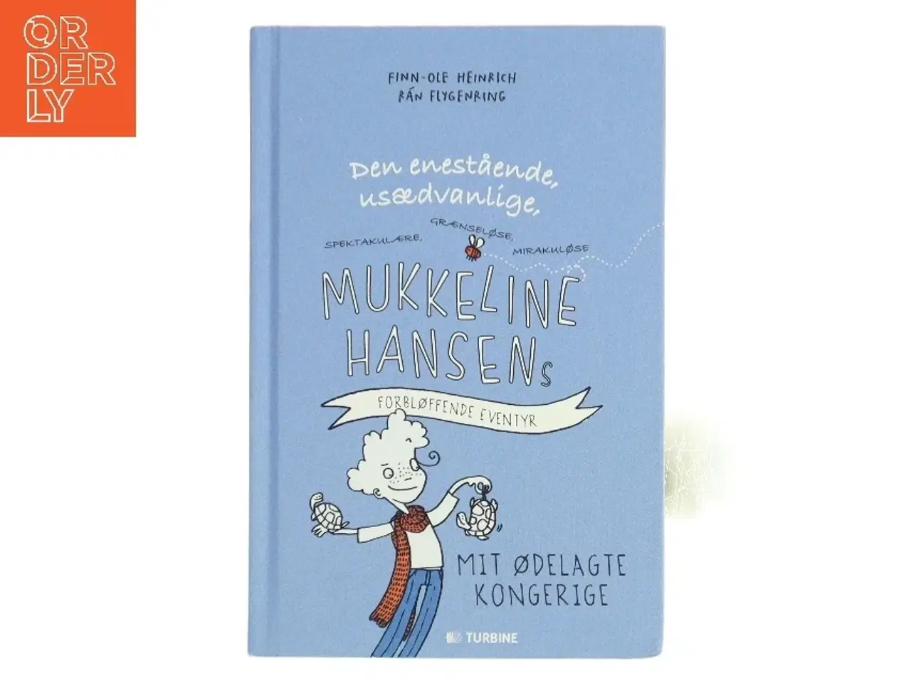 Billede 1 - Den enestående, usædvanlige, spektakulære, grænseløse, mirakuløse Mukkeline Hansens forbløffende eventyr : mit &#24
