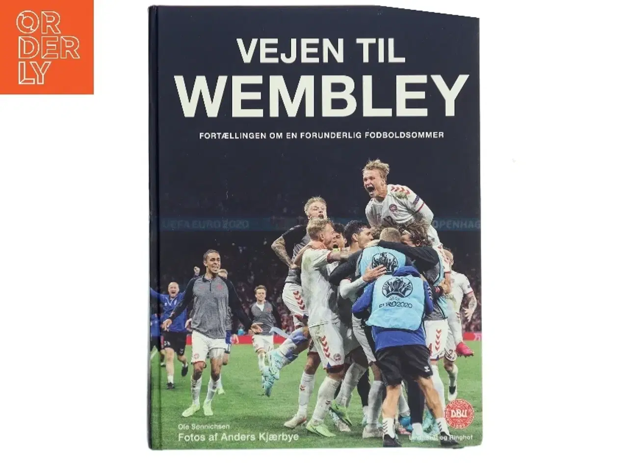 Billede 1 - Vejen til Wembley : fortællingen om en forunderlig fodboldsommer af Ole Sønnichsen (Bog)
