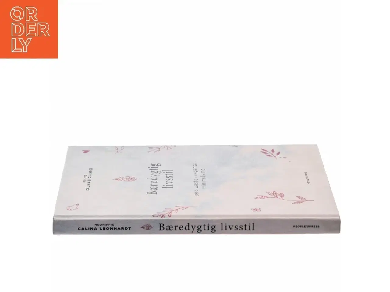 Billede 2 - Bæredygtig livsstil - zero wast, vegansk, minimalisme af Calina Leonhardt (Bog)