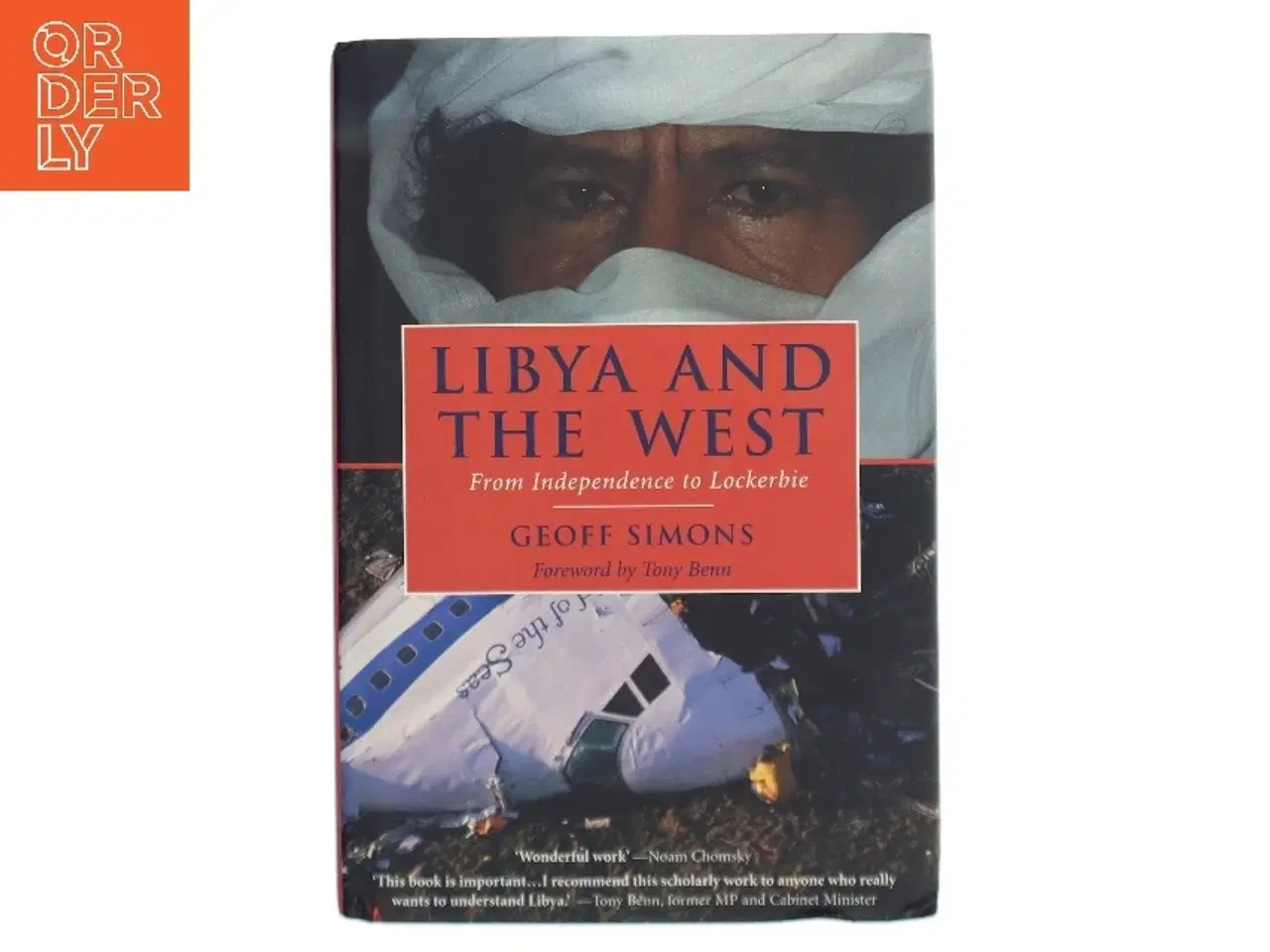 Billede 1 - Libya and the West : from independence to Lockerbie af Geoff Simons (Bog)