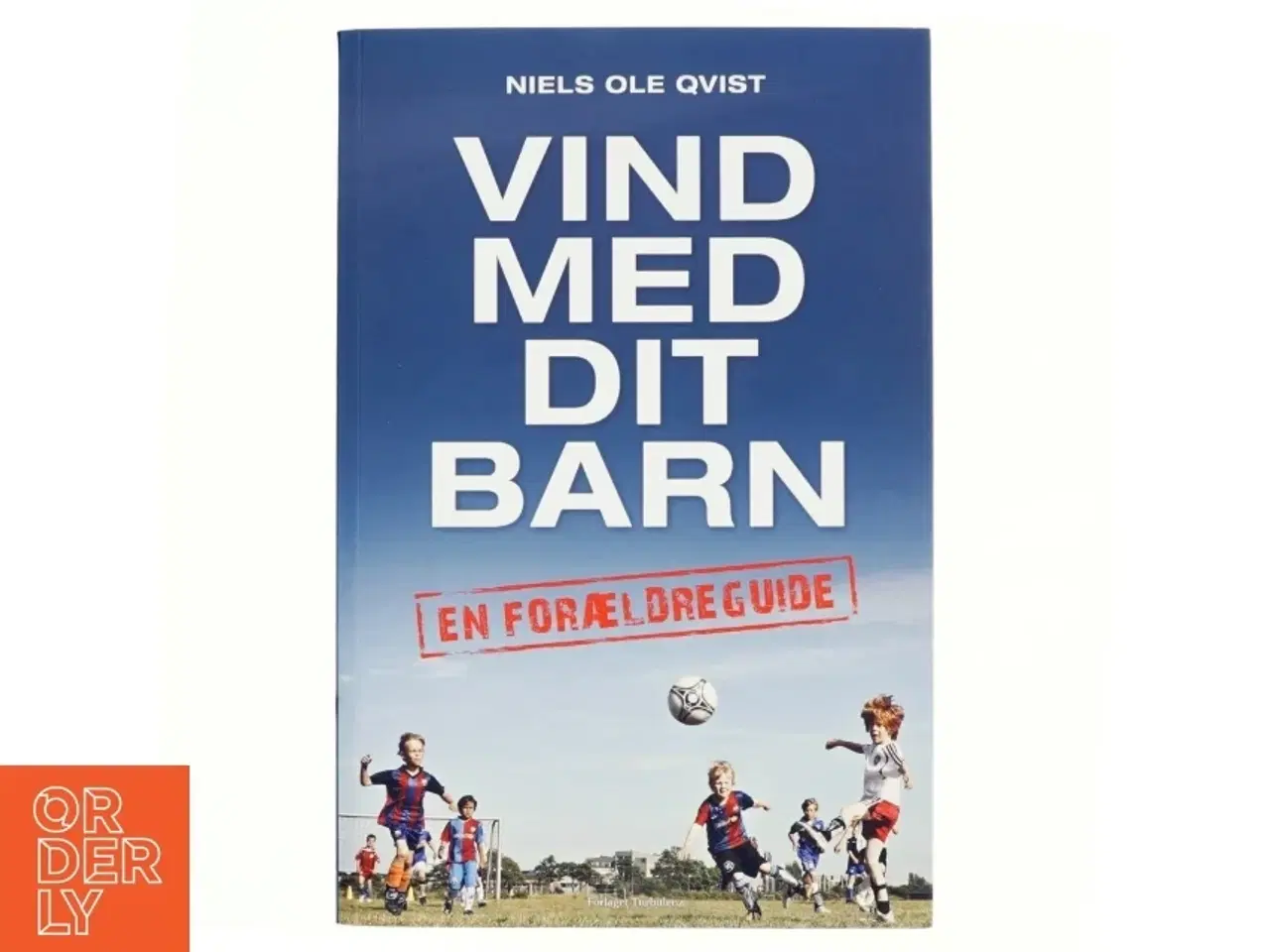 Billede 1 - Vind med dit barn af Niels Ole Qvist (Bog)