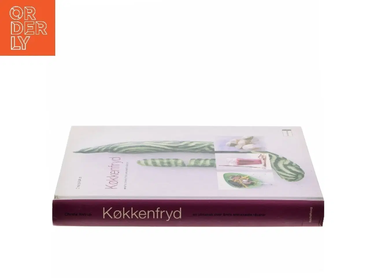 Billede 2 - Køkkenfryd : en almanak over årets smukkeste råvarer af Christa Alstrup (Bog)