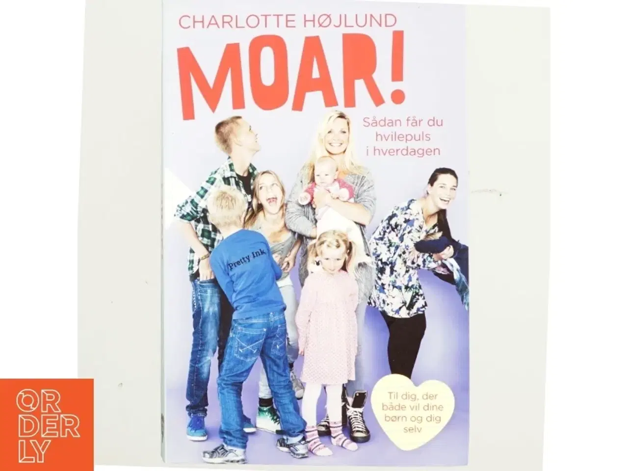 Billede 1 - Moar! : sådan får du hvilepuls i hverdagen af Charlotte Højlund (Bog)