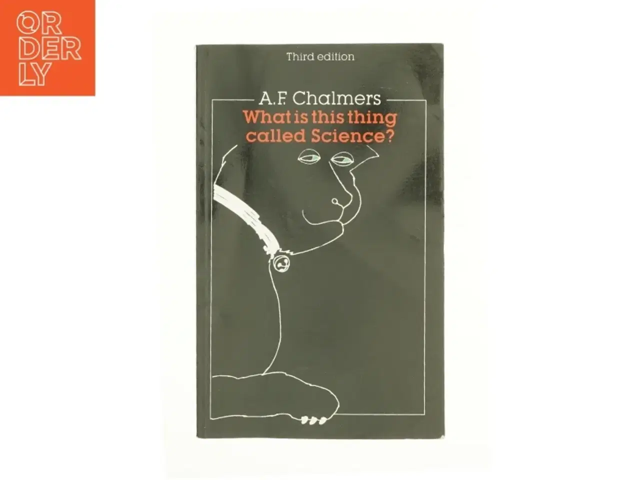 Billede 1 - What Is This Thing Called Science? af A.F. Chalmers (Bog)