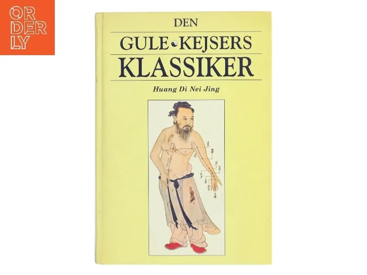 Billede 1 - Den Gule Kejsers klassiker om indre medicin & Klassikeren om de vanskelige områder af Huang Di Nei Jing (Bog)