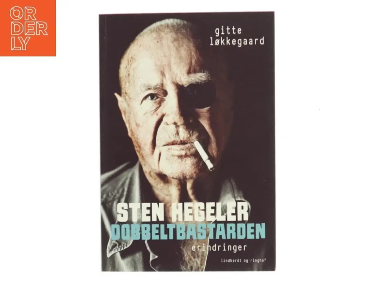 Billede 1 - Sten Hegeler - dobbeltbastarden : erindringer af Gitte Løkkegaard (Bog)