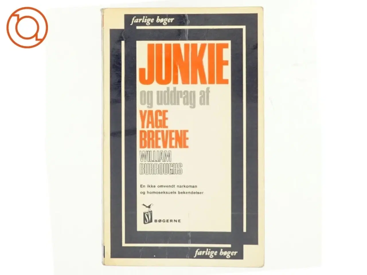 Billede 1 - Junkie og uddrag af Yage brevene af William S. Burroughs (bog)