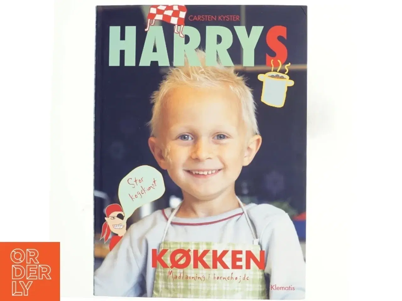 Billede 1 - Harrys køkken : madlavning i børnehøjde af Carsten Kyster (Bog)