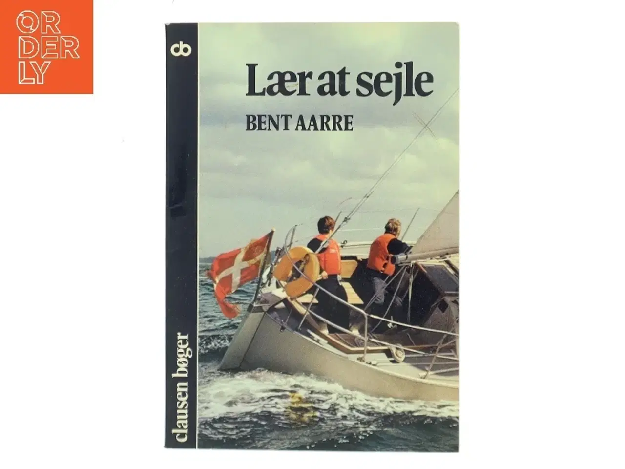 Billede 1 - Lær at sejle af Bent Aarre (Bog)