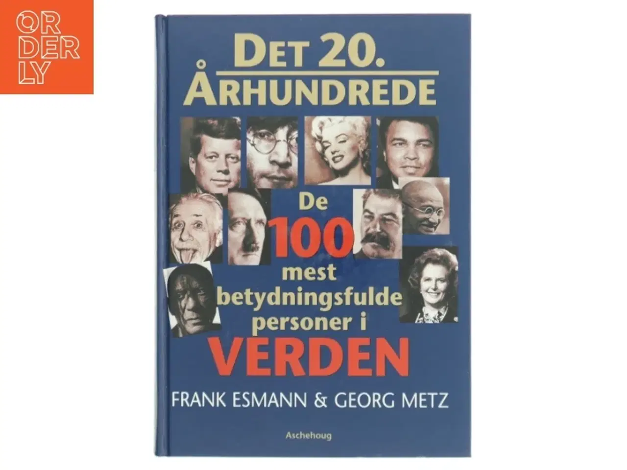 Billede 1 - Det 20. århundrede : de 100 mest betydningsfulde personer i verden (Bog)