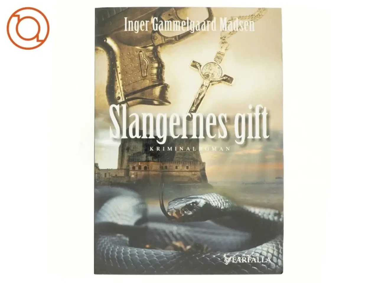 Billede 1 - Slangernes gift : kriminalroman af Inger Gammelgaard Madsen (Bog)