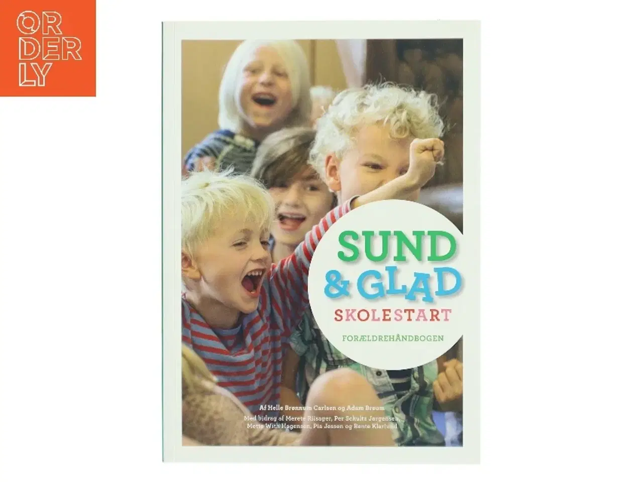 Billede 1 - Sund & Glad skolestart af Helle Brønnum Carlsen (Bog)