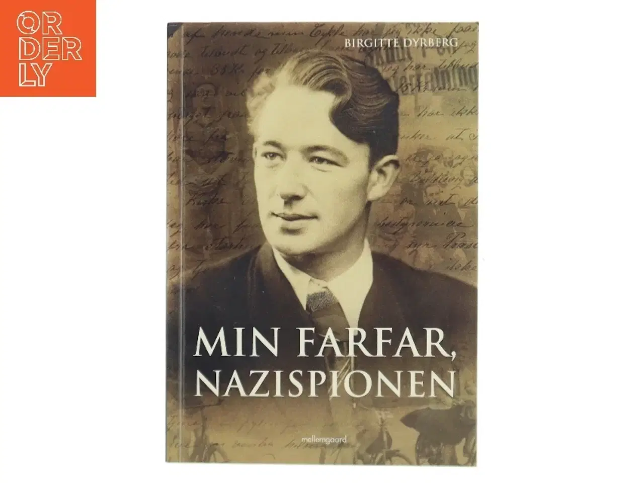 Billede 1 - Min farfar, nazispionen af Birgitte Dyrberg (Bog)