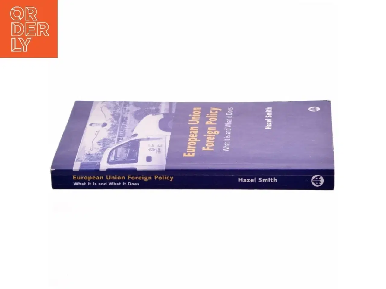 Billede 2 - European Union Foreign Policy af Hazel Smith (Bog)