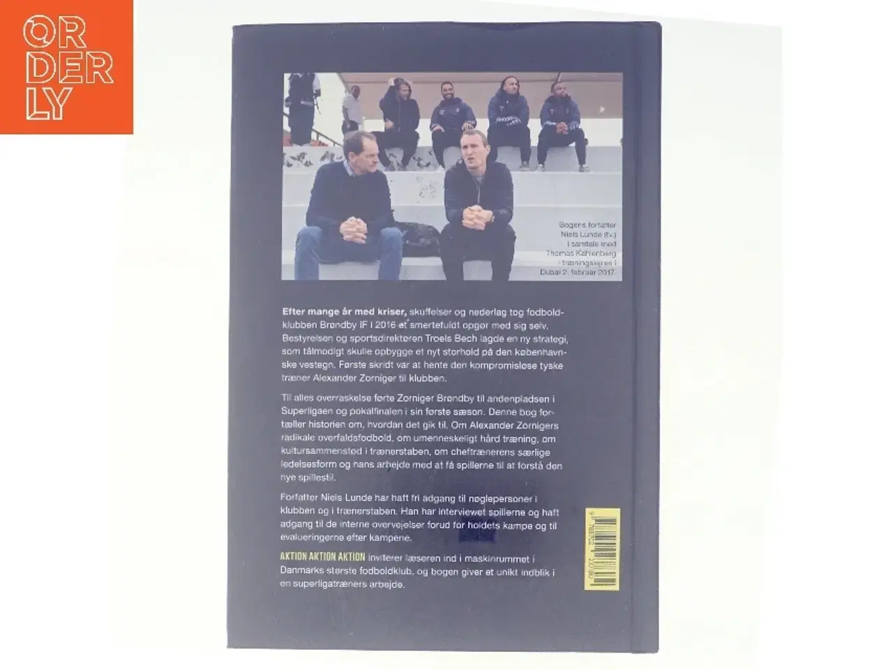 Billede 3 - Aktion aktion aktion : da Alexander Zorniger og Brøndby IF indførte overfaldsfodbold på Vestegnen af Niels Lunde (Bog)