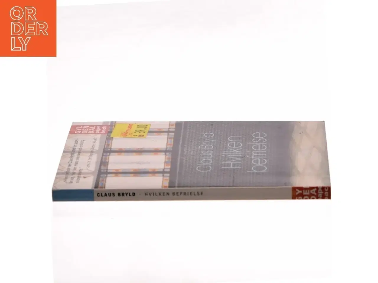 Billede 2 - Hvilken befrielse : fortælling fra en opvækst i nazismens og retsopgørets skygge af Claus Bryld (Bog)