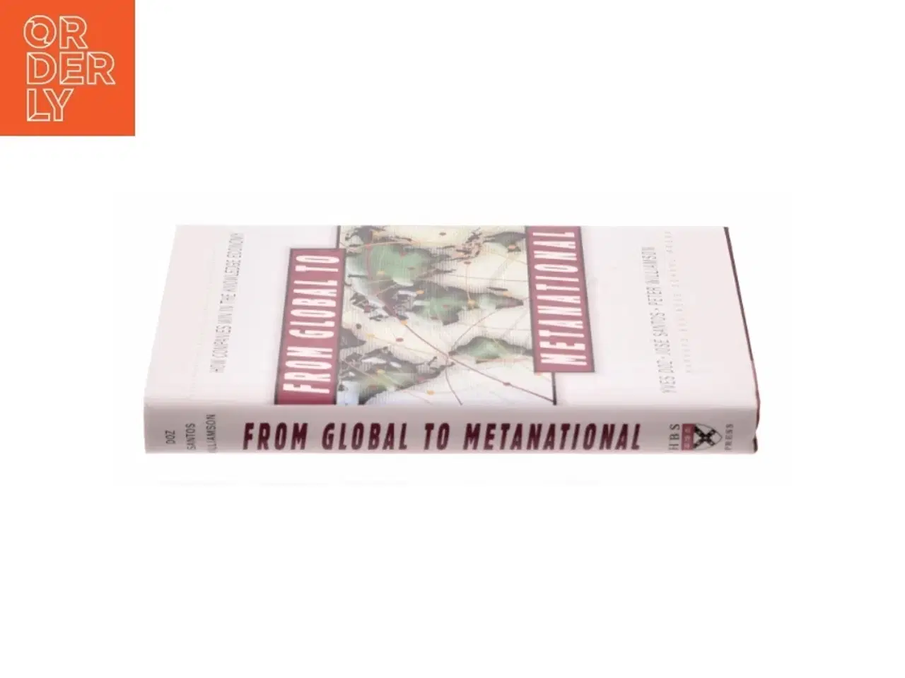 Billede 2 - From global to metanational : how companies win in the knowledge economy af Yves L. Doz (Bog)