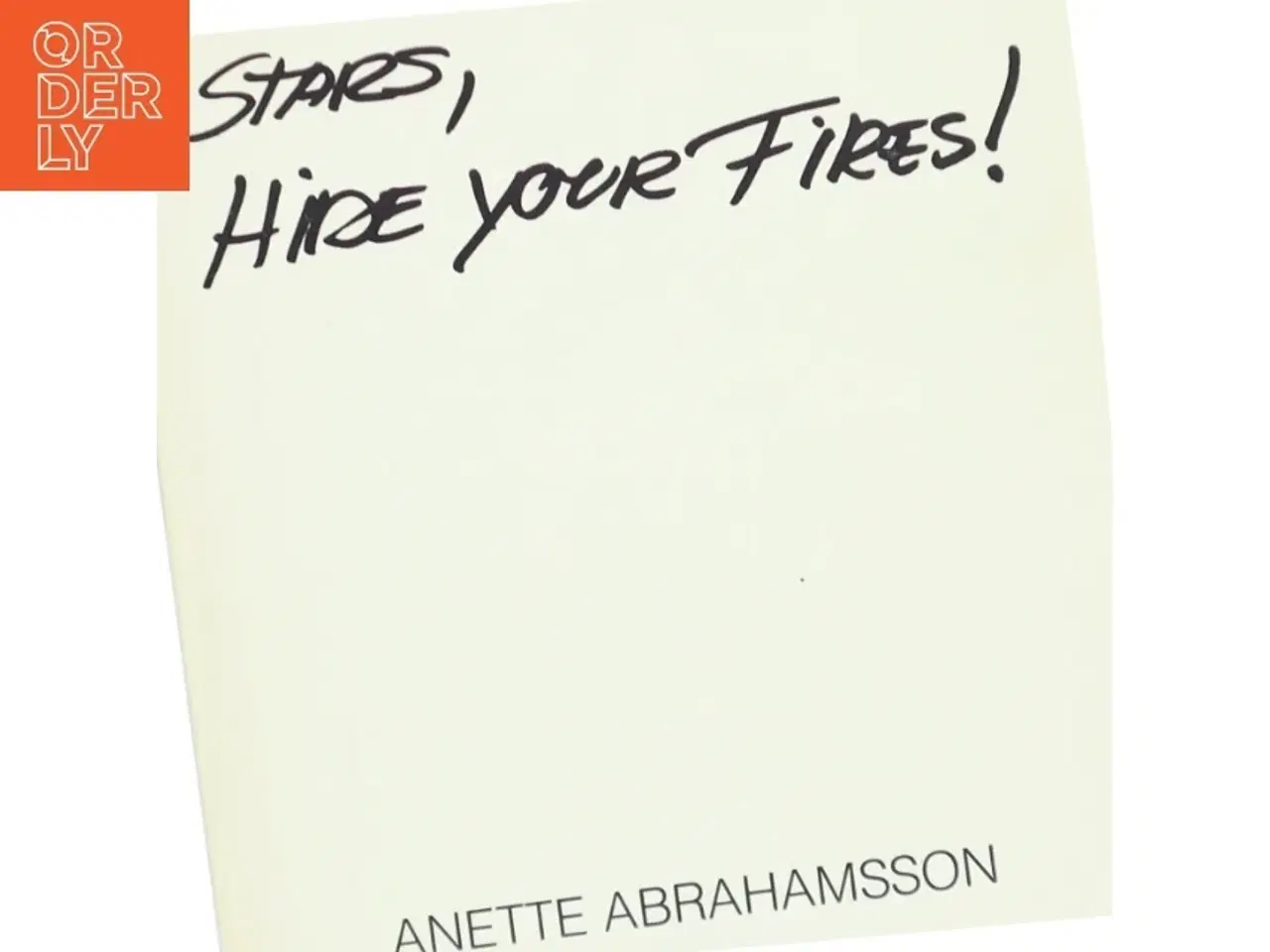 Billede 2 - Stars, Hide your Fires!&#39; af Anette Abrahamsson (Digtsamling)