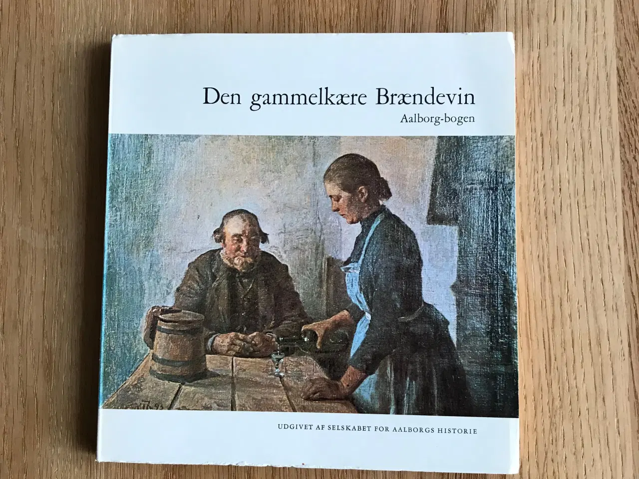 Billede 1 - Den gammelkære Brændevin  -  Aalborg-bogen 1971