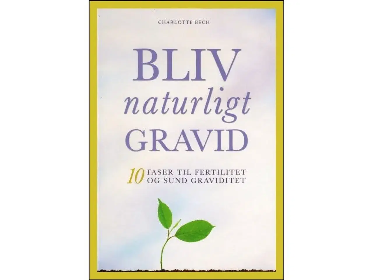 Billede 1 - Bliv naturligt Gravid