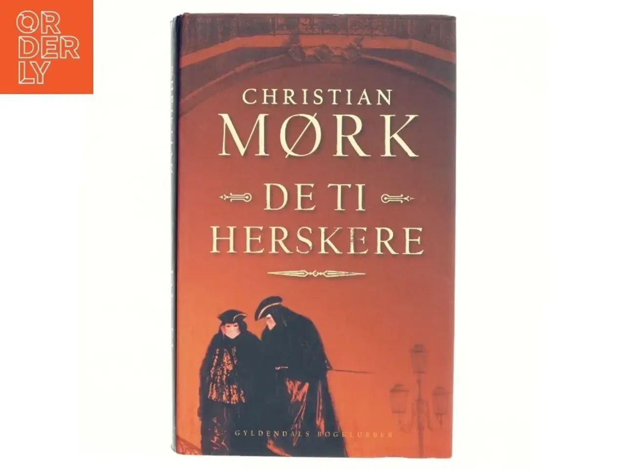 Billede 1 - De ti herskere af Christian Mørk (bog) fra Gyldendal