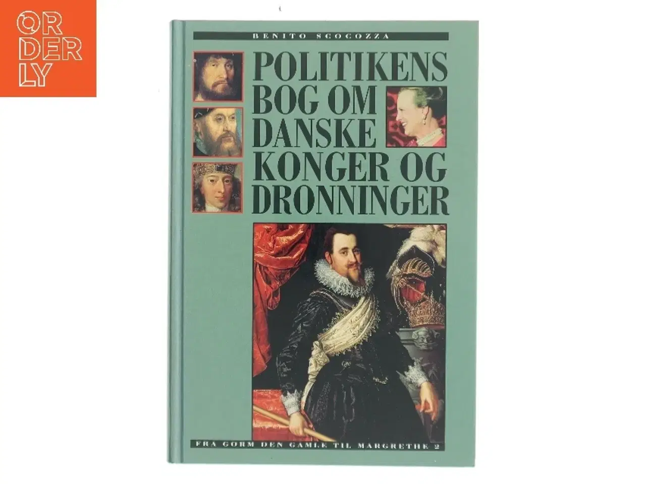 Billede 1 - Politikens bog om Danmarks konger og dronninger af Benito Scocozza (Bog)