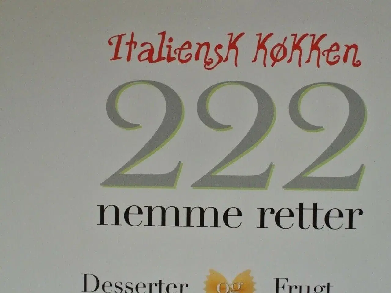 Billede 3 - 222 nemme retter - italiensk køkken, oversat af ul