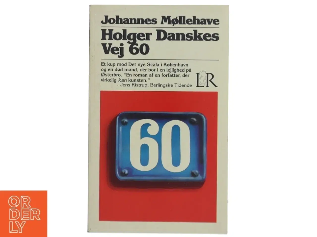 Billede 1 - Holger Danskes Vej 60 : den kugle som bar Mortens navn : roman af Johannes Møllehave (Bog)