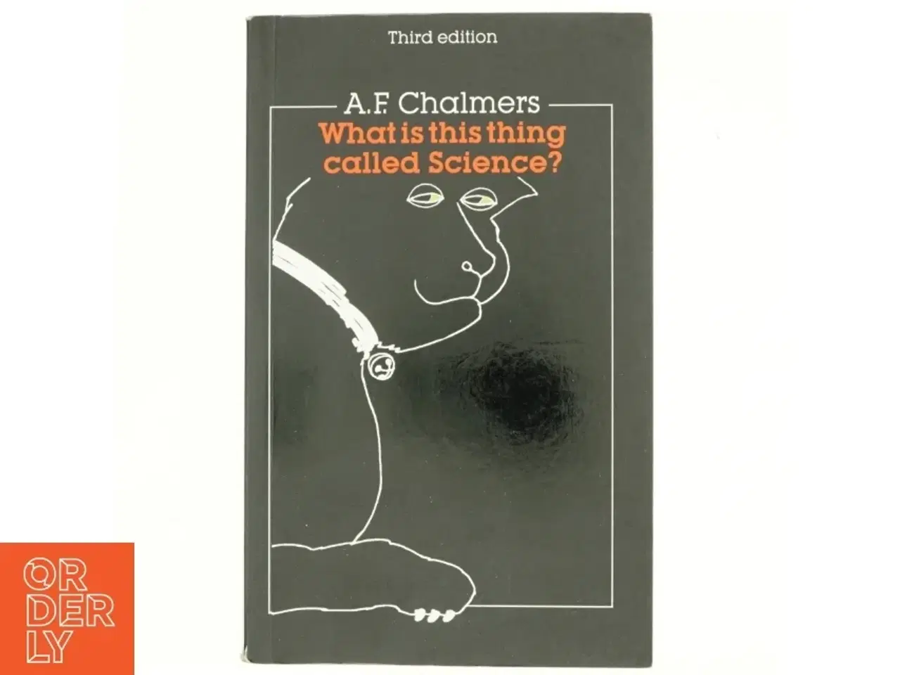 Billede 1 - What Is This Thing Called Science?: an Assessment of the Nature and Status of Science and Its Methods af Chalmers (Bog)