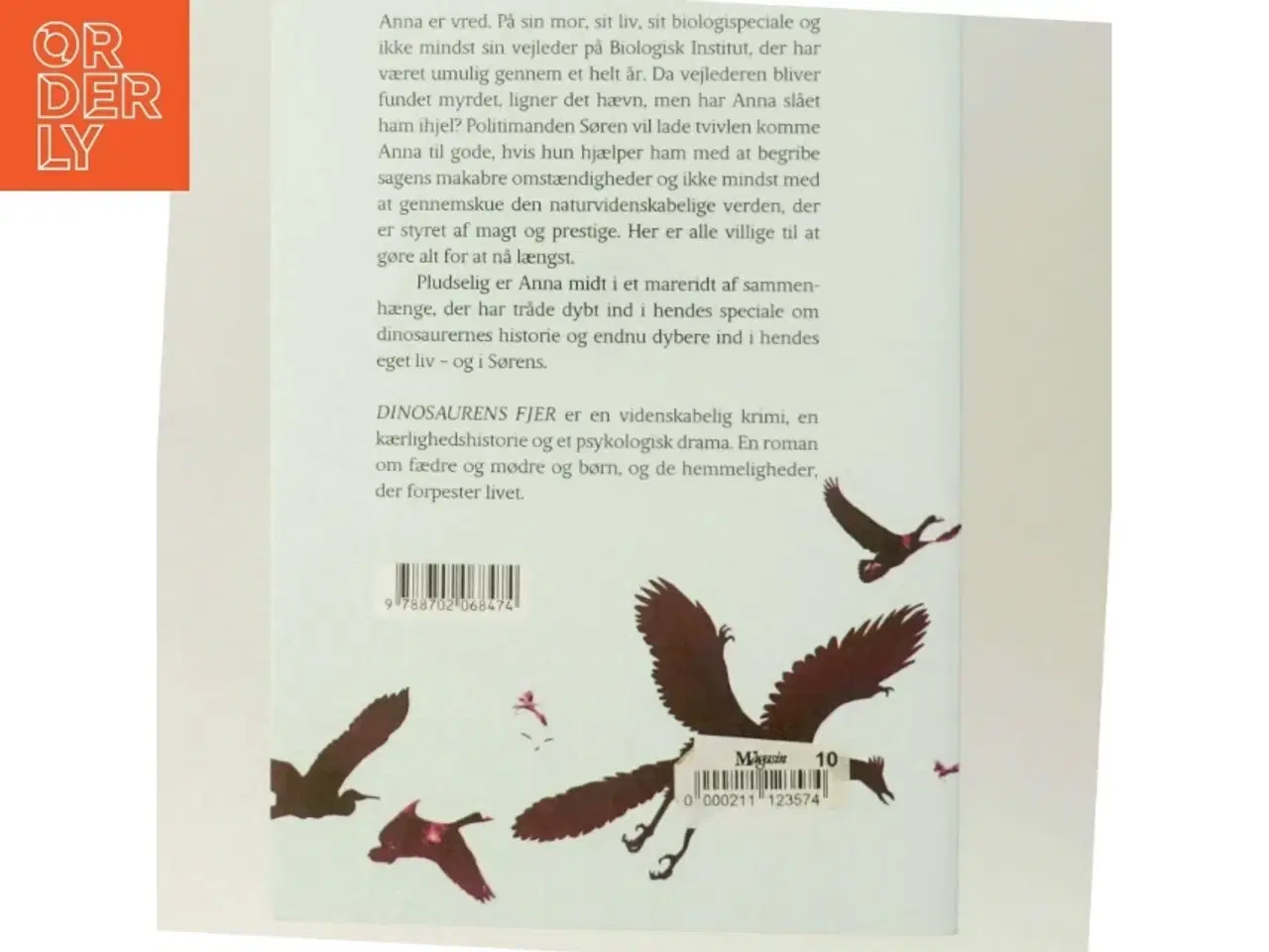 Billede 3 - Dinosaurens fjer : roman af Sissel-Jo Gazan (Bog)