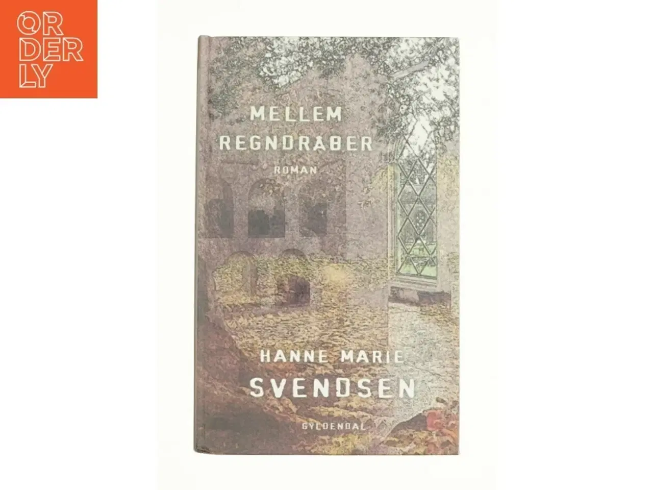 Billede 1 - Mellem regndråber af Hanne Marie Svendsen (Bog)