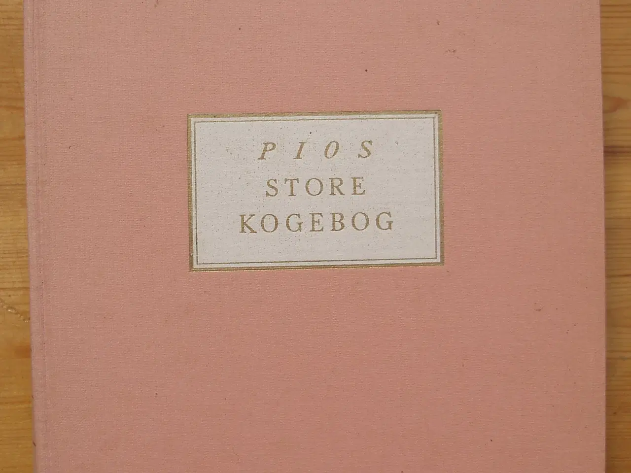 Billede 1 - Pios store kogebog