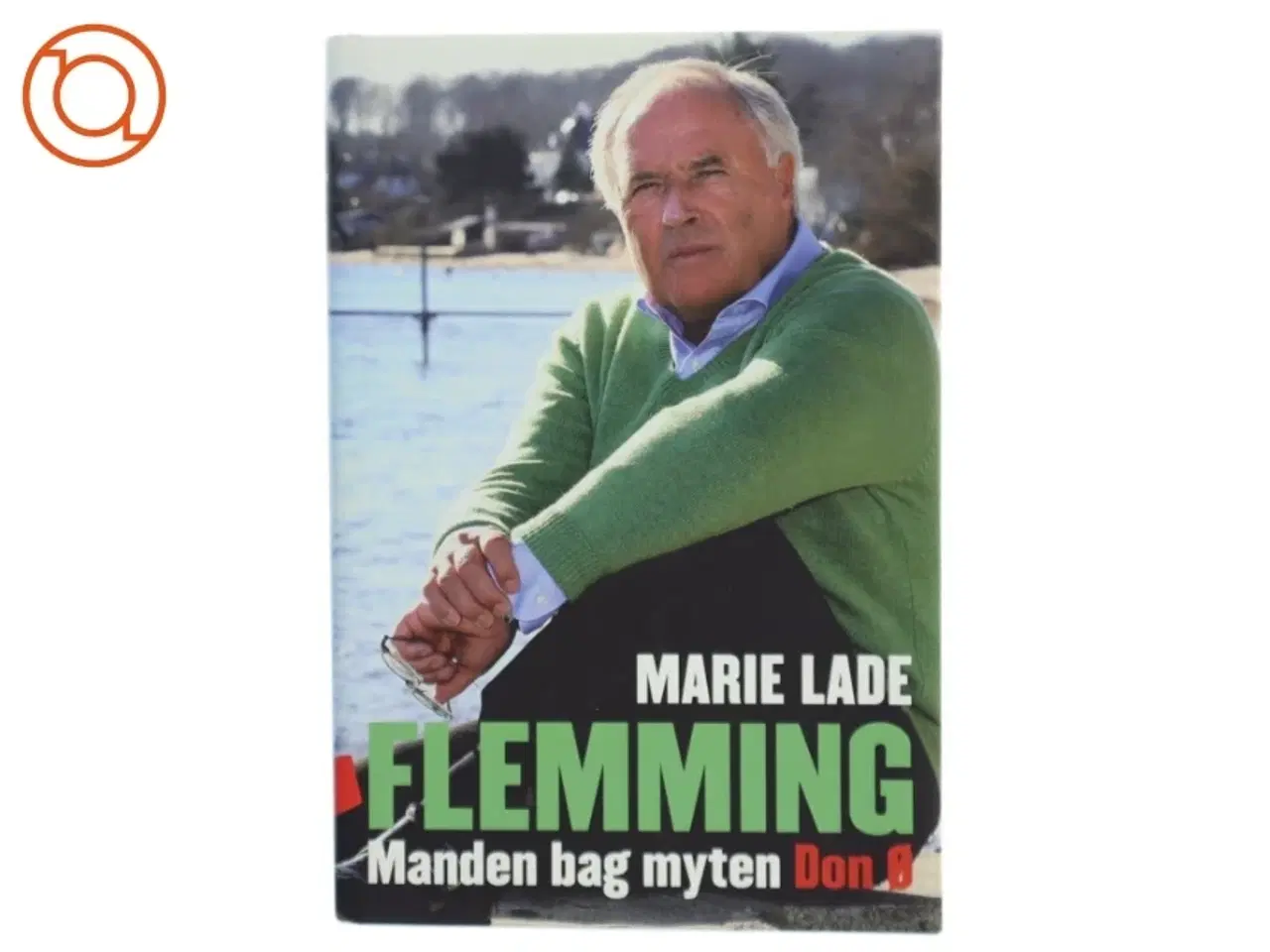Billede 1 - Flemming - Manden bag myten Don Ø (Bog) fra Gyldendal