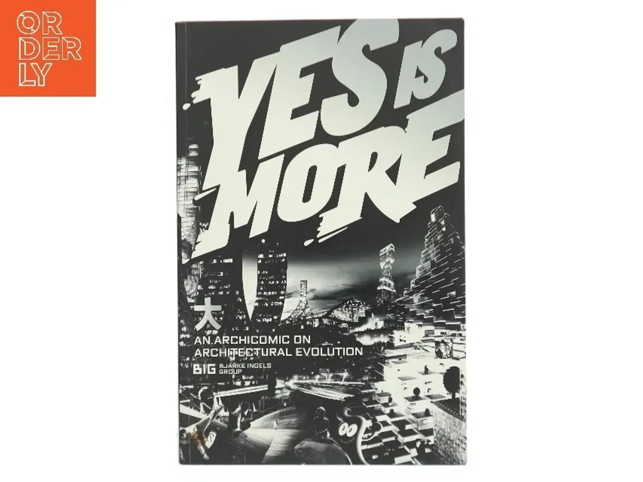 Billede 1 - Yes Is More af Bjarke Ingels Group (Bog)