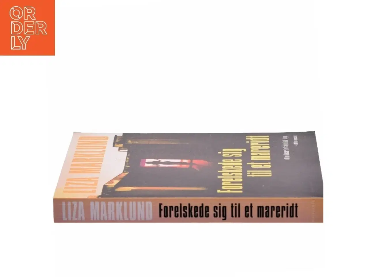 Billede 2 - Forelskede sig til et mareridt af Liza Marklund (Bog)