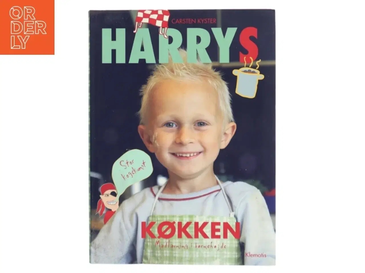 Billede 1 - Harrys køkken : madlavning i børnehøjde af Carsten Kyster (Bog)