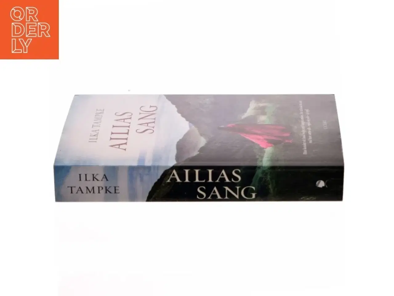 Billede 2 - Ailias sang af Ilka Tampke (f. 1969) (Bog)