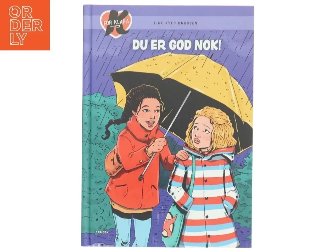 Billede 1 - K for Klara, Du er god nok! af Line Kyed Knudsen (Bog)