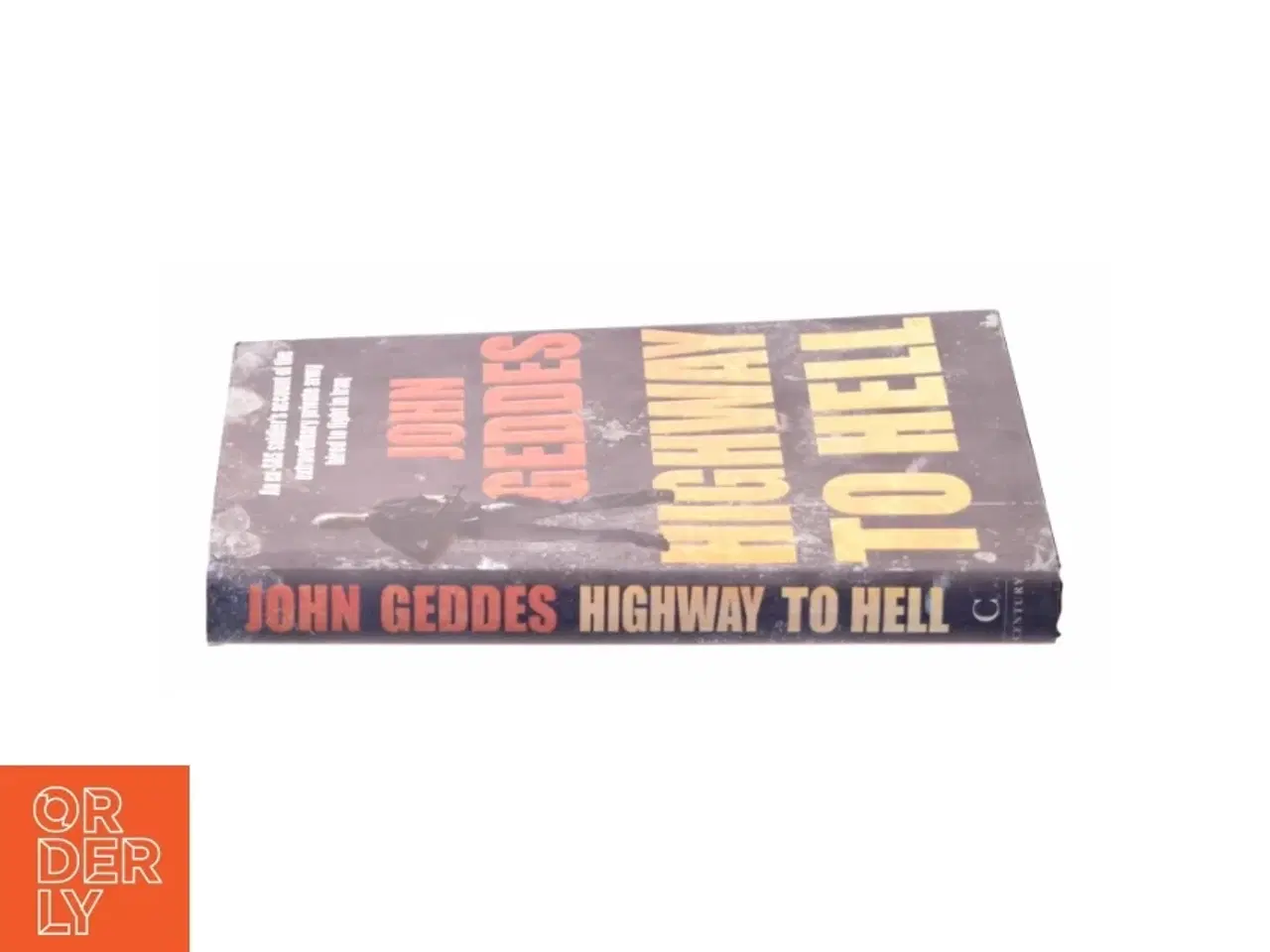 Billede 2 - Highway to Hell : Dispatches from a Mercenary in Iraq by John Geddes af Geddes, John (Bog)