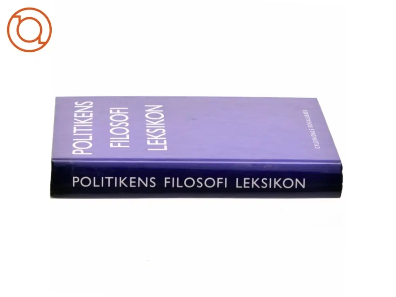 Billede 2 - Politikens filosofi leksikon af Arne Grøn (Bog)