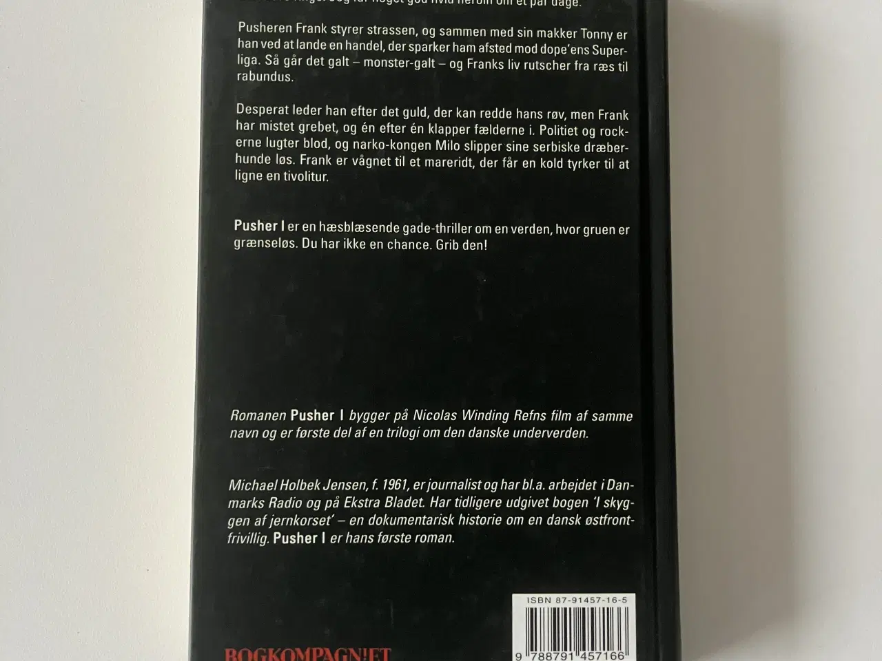 Billede 2 - Pusher. Af Michael Holbek Jensen