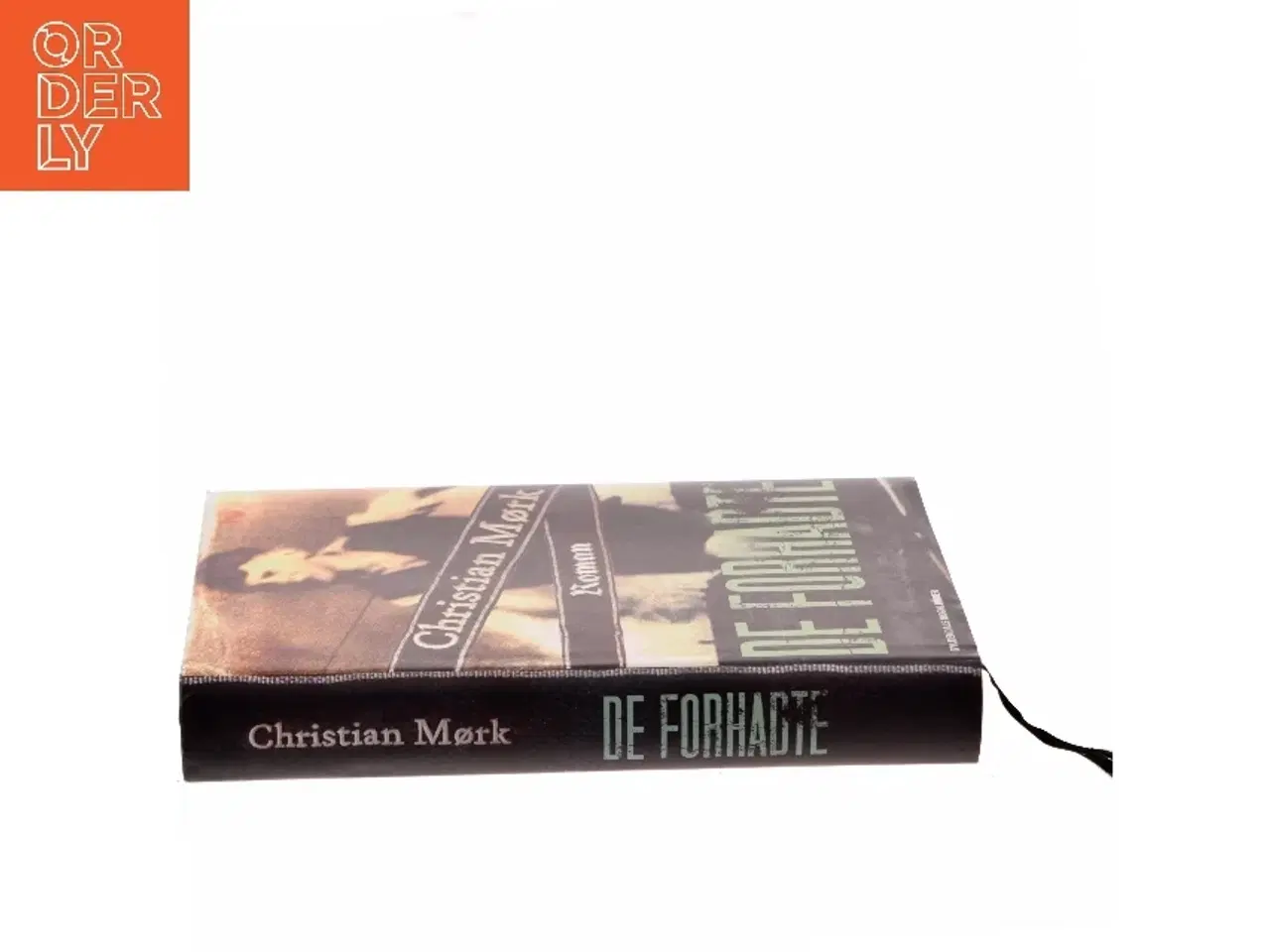 Billede 2 - De forhadte : roman af Christian Mørk (Bog)