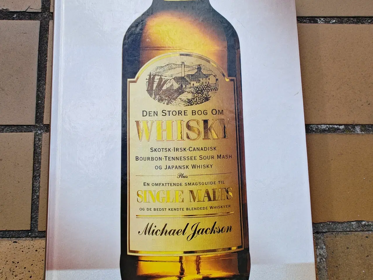 Billede 1 - Den Store Bog om Whisky BOG af Michael Jackson