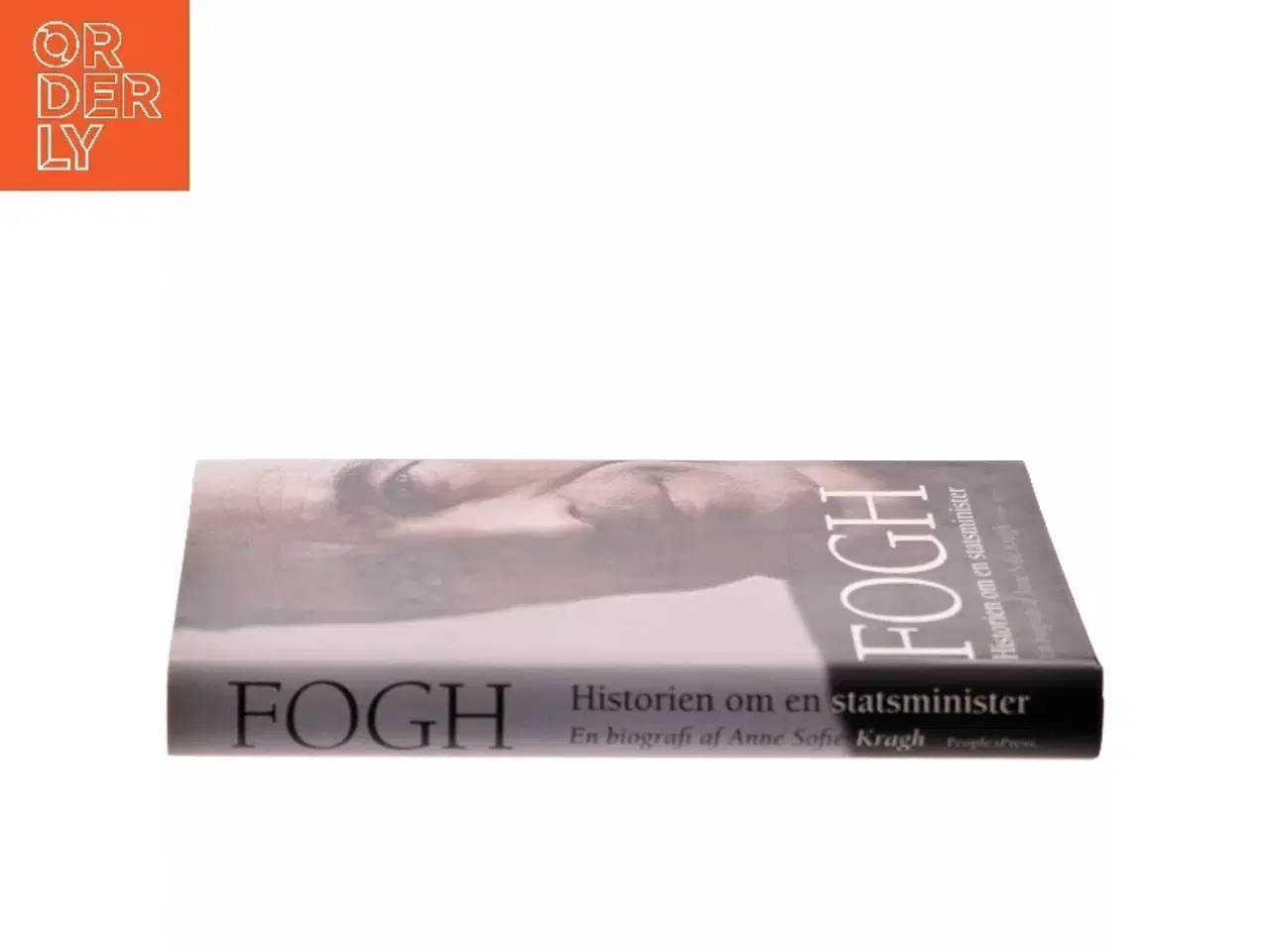 Billede 2 - Fogh - historien om en statsminister af Anne Sofie Kragh (Bog)