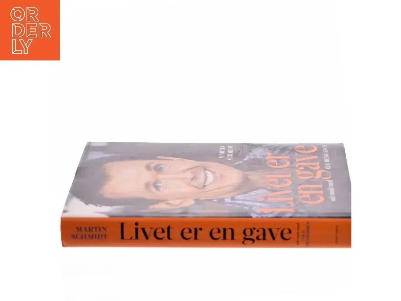 Billede 2 - Livet er en gave : mit møde med Ole Henriksen af Martin Schmidt (Bog)