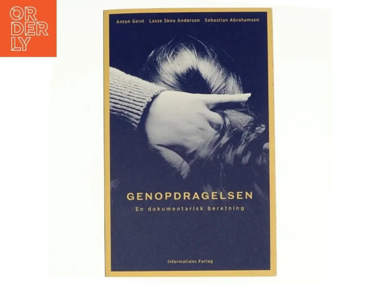 Billede 1 - Genopdragelsen af Anton Geist, Sebastian Abrahamsen, Lasse Skou Andersen (Bog)